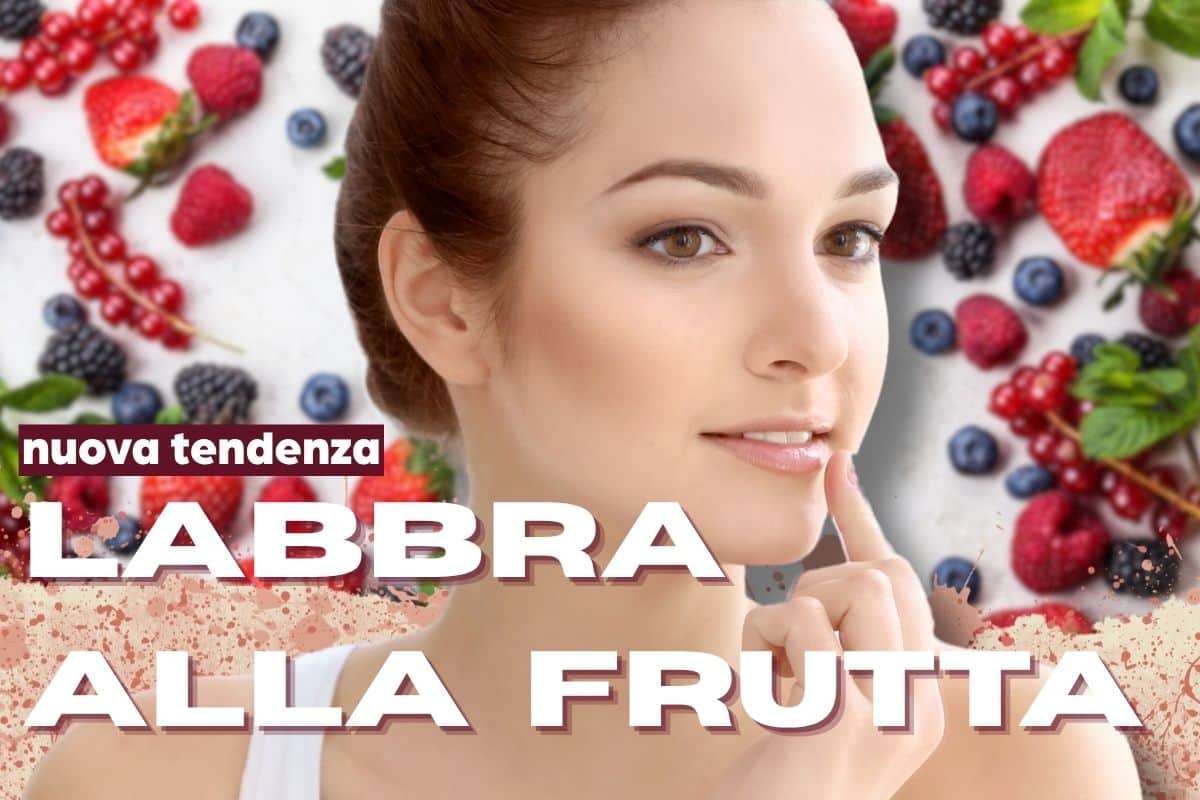 labbra e frutta