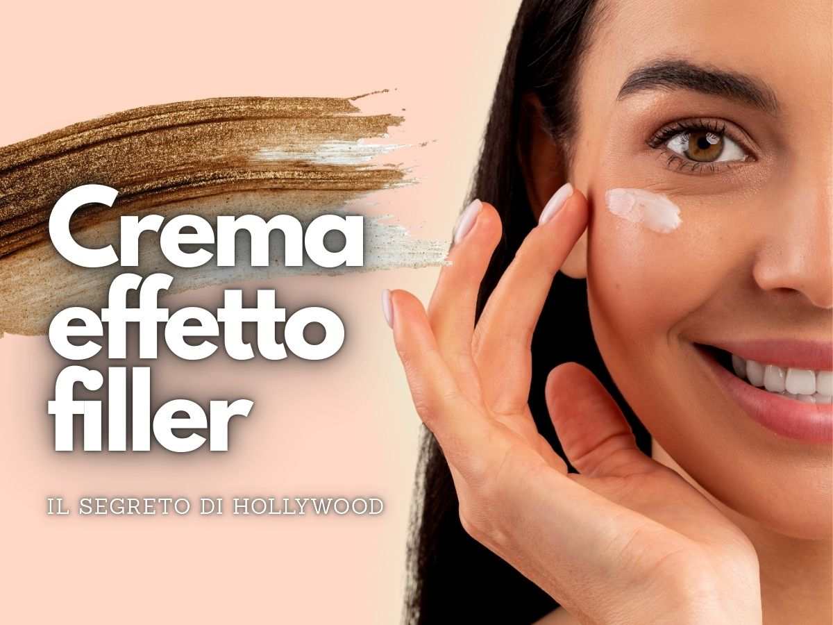 La crema di Hollywood usata al posto del filler è stata svelata e non supera i 20 euro, ma l’effetto è garantito