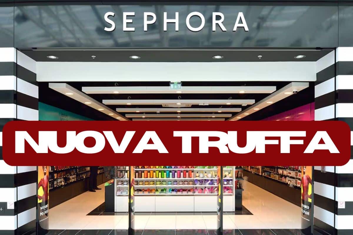 Sephora, la nuova truffa che ti svuota il portafoglio: ci stanno cascando tutti